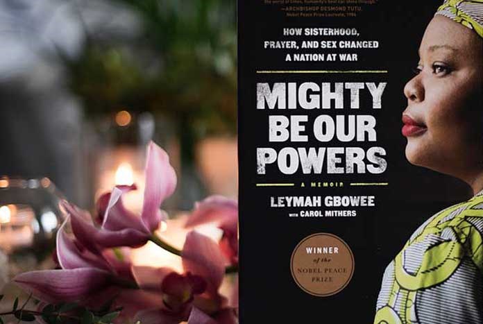 Mighty Be Our Powers by Leymah Gbowee
