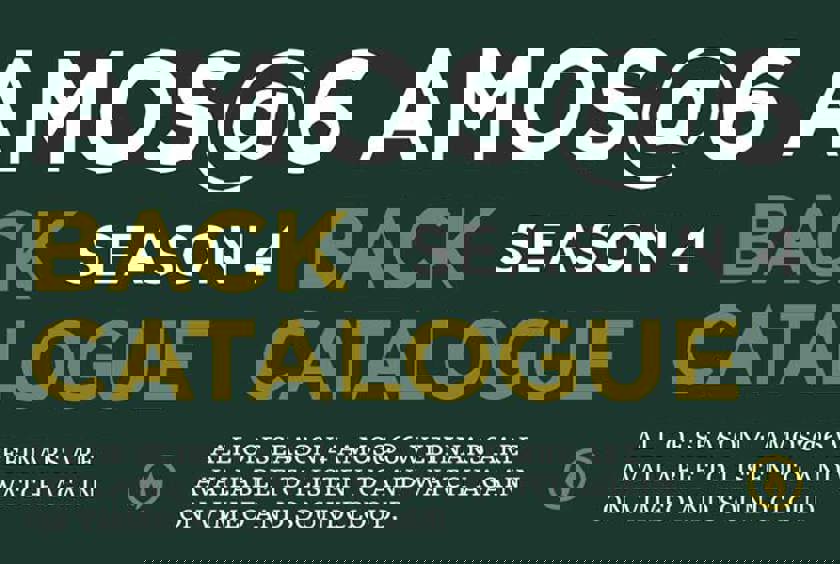 Amos@6: Season 4 back catalogue