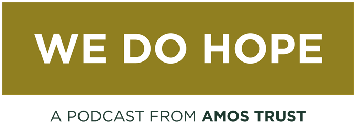 Amos Trust's We Do Hope podcast logo