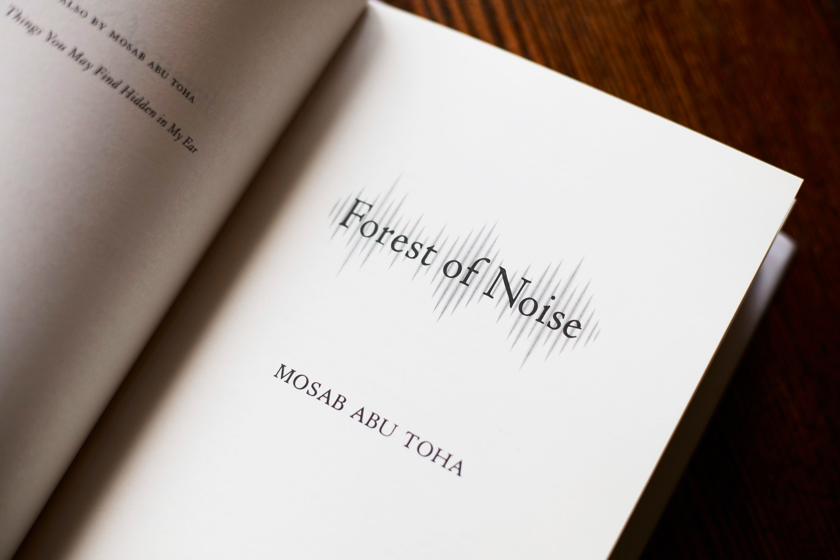 Forest of Noise: Mosab Abu Toha